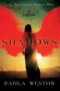 Title: Shadows: The Rephaim, Book 1, Author: Paula Weston