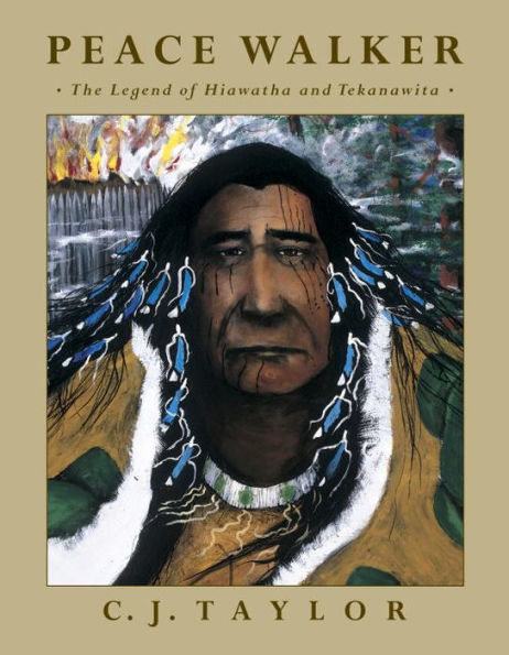 Peace Walker: The Legend of Hiawatha and Tekanawita