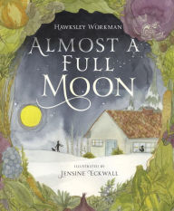 Title: Almost a Full Moon, Author: Hawksley Workman