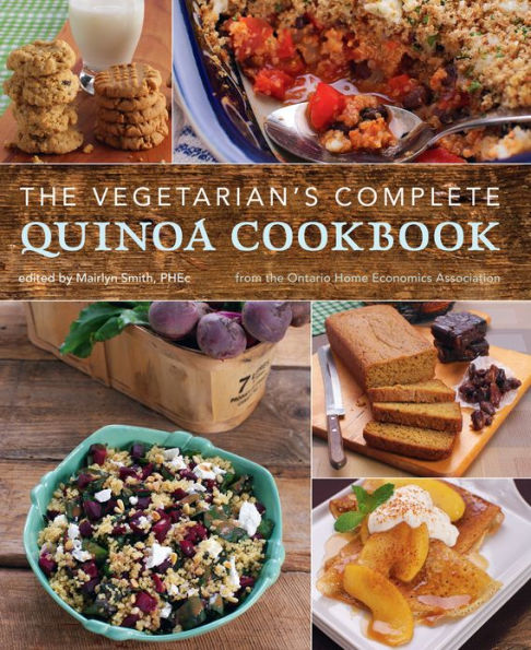 The Vegetarian's Complete Quinoa Cookbook