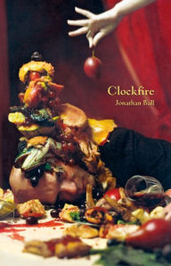 Title: Clockfire, Author: Jonathan Ball