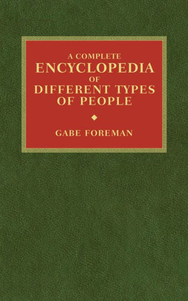 A Complete Encyclopedia of Different Types of People