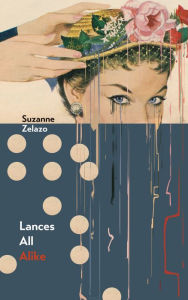 Title: Lances All Alike, Author: Suzanne Zelazo