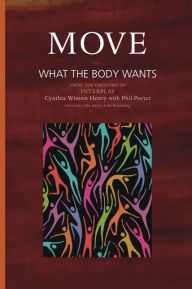 Title: Move: What the Body Wants From the Creators of Interplay, Author: Cynthia Winton-Henry