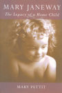 Mary Janeway: The Legacy of a Home Child
