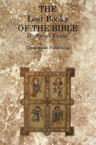 Title: The Lost Books of the Bible, Author: Frank Crane