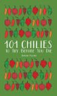 101 Chilies to Try Before You Die