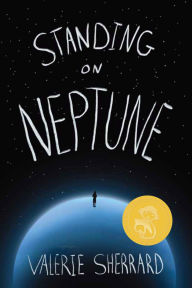 Title: Standing on Neptune, Author: Valerie Sherrard