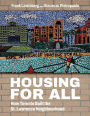 Housing for All: How Toronto Built the St. Lawrence Neighbourhood