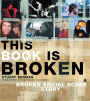 This Book is Broken: A Broken Social Scene Story