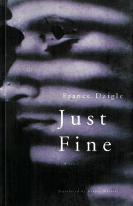 Title: Just Fine, Author: France Daigle