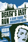 Death's Last Run: A Clare Vengel Undercover Novel