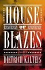 House of Blazes: A Novel