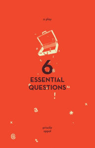 Title: 6 Essential Questions, Author: Priscila Uppal