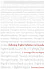 Debating Rights Inflation in Canada: A Sociology of Human Rights