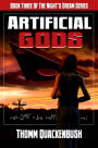 Artificial Gods: Book Three Of The Night's Dream Series