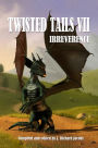 Twisted Tails VII: IRREVERENCE