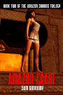Amazon Grain: Book Two Of The Amazon Swords Trilogy