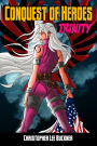 Trinity: Conquest Of Heroes - Book Two