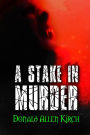 A Stake In Murder