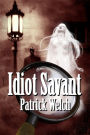Idiot Savant