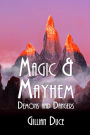 Demons And Dangers: Magic And Mayhem - Book 4