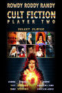 Rowdy Roddy Randy: Cult Fiction - Player Two