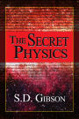 The Secret Physics: