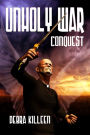 Conquest: Unholy War - Book 3