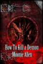 How To Kill A Demon