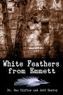 White Feathers from Emmett