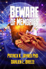 Beware Of Memories