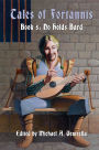 No Holds Bard: Tales Of Fortannis: Book 5