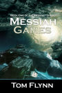 Messiah Games: Book One Of The Messiah Trilogy