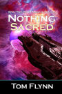 Nothing Sacred: Book Two Of The Messiah Trilogy