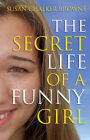 The Secret Life of a Funny Girl