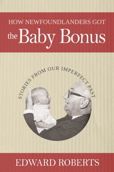 How Newfoundlanders Got the Baby Bonus