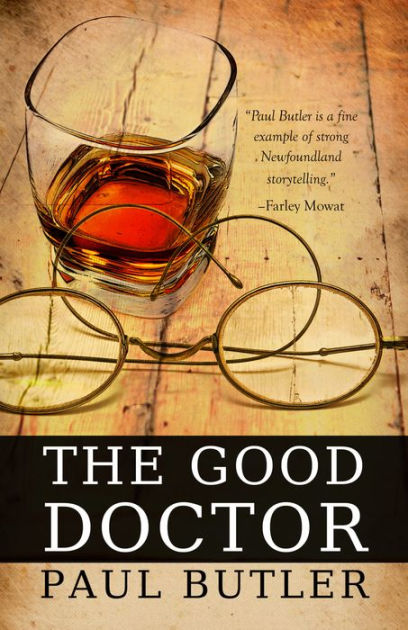 The Good Doctor By Paul Butler Nook Book Ebook Barnes Noble