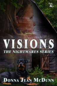 Title: Visions: The Nightmares Series, Author: Donna Jean McDunn