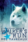 Walker's Run: A Sanctuary Novel
