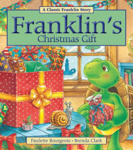 Title: Franklin's Christmas Gift, Author: Paulette Bourgeois