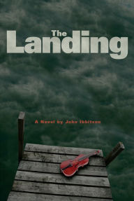 Title: The Landing, Author: John Ibbitson