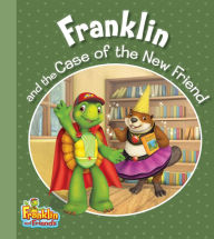 Title: Franklin and the Case of the New Friend, Author: Caitlin Drake Smith