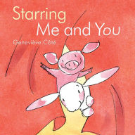 Title: Starring Me and You, Author: Geneviève Côté