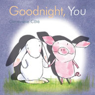 Title: Goodnight, You, Author: Geneviève Côté