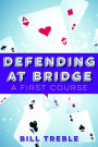 Defending at Bridge: A First Course
