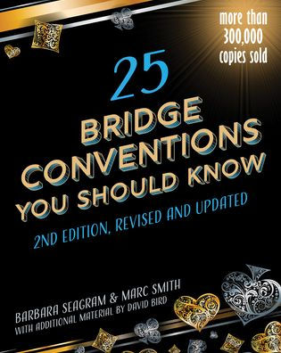 velgørenhed Mechanics Gulerod 25 Bridge Conventions You Should Know by Barbara Seagram, Marc Smith,  Paperback | Barnes & Noble®