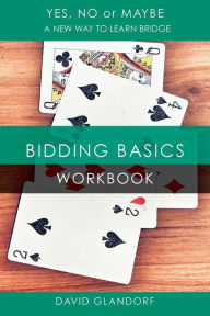 Title: Ynm: Bidding Basics Workbook, Author: David Glandorf
