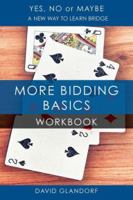 Title: Ynm: More Bidding Basics Workbook, Author: David Glandorf