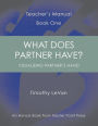 What Does Partner Have?: Teacher's Manual Book One